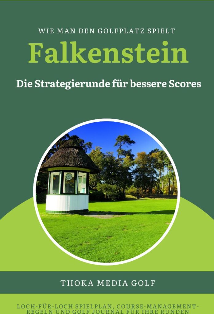 Golfplatz-Strategien für die besten Golf Clubs Deutschlands 8 Golfplatz-Strategie Falkenstein Birdiebook