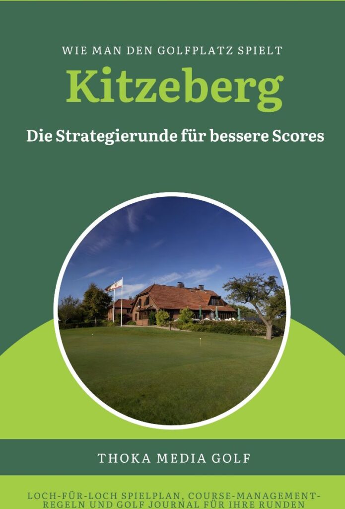 Golfplatz-Strategien für die besten Golf Clubs Deutschlands 5 Birdiebook und Golfplatz-Strategie GC Kitzeberg